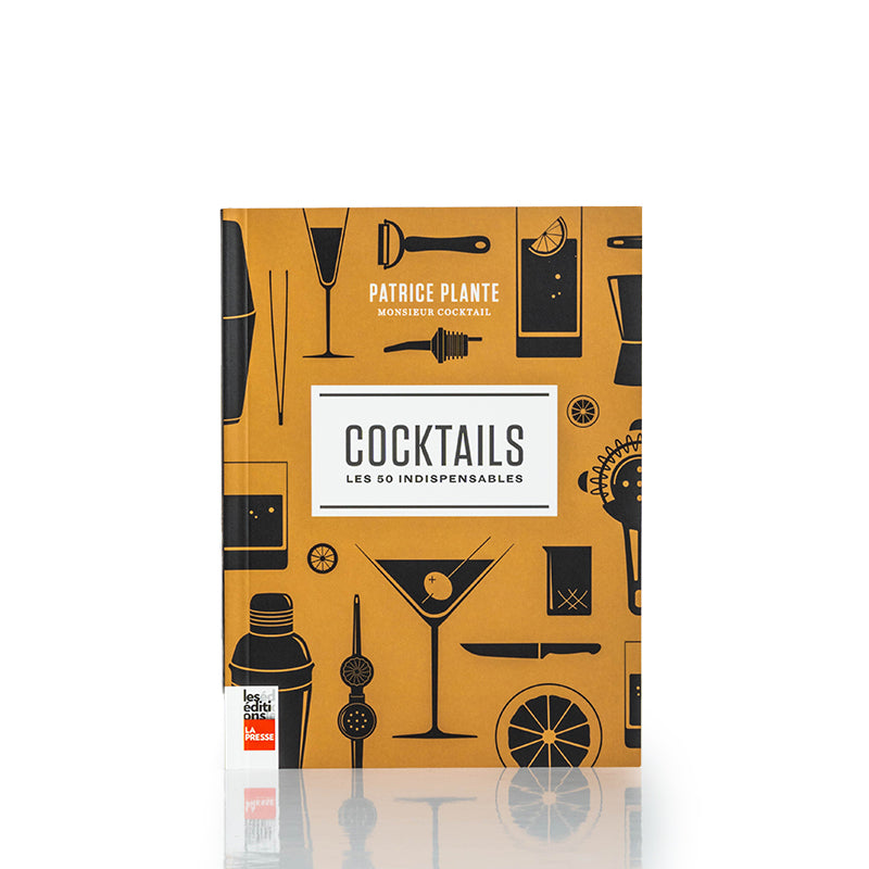Cocktails - Les 50 indispensables