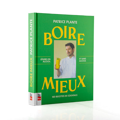 Boire Mieux : 180 cocktail recipes low-abv or alcohol-free